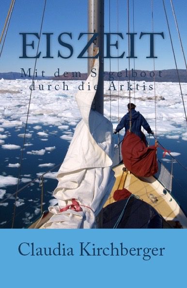 Eiszeit - Mit dem Segelboot durch die Arktis